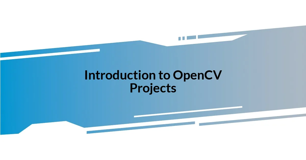 Introduction to OpenCV Projects