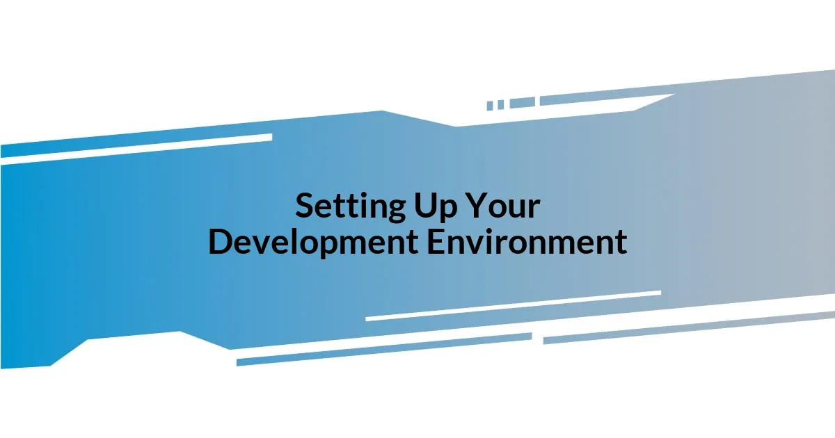 Setting Up Your Development Environment