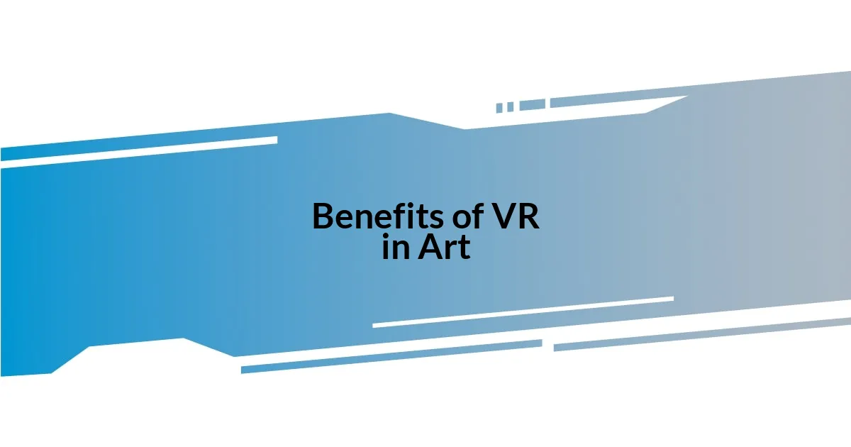 Benefits of VR in Art